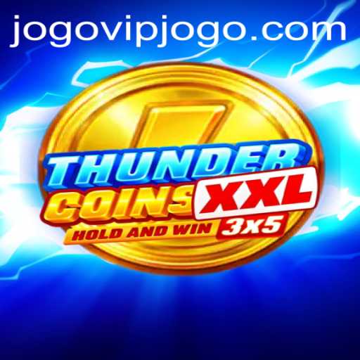 Exploring the Exhilarating World of ThunderCoinsXxl with Jogovip